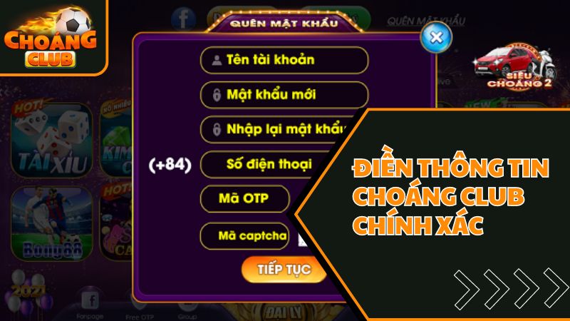 Hướng Dẫn Đăng Ký ChoangClub Nhanh Chóng, Chuẩn Xác 100% 1 Điền chính xác thông tin cá nhân khi đăng ký choangclub