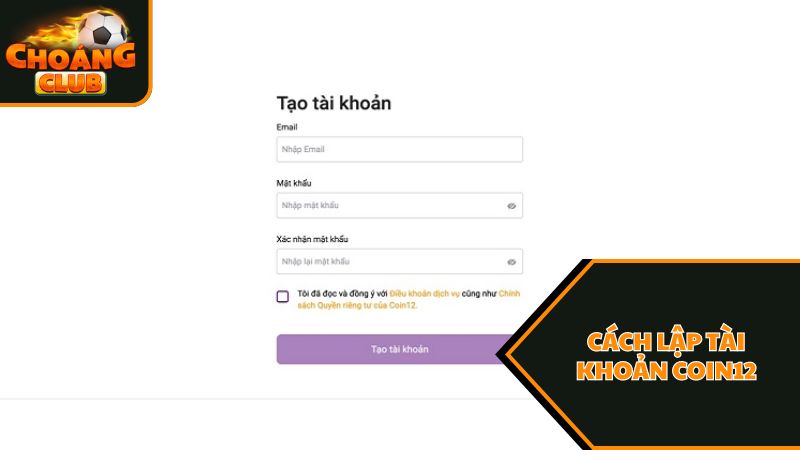 Hướng Dẫn Hình Thức Nạp - Rút Qua Coin12 Trên Choangclub 1 Cách lập tài khoản Coin12